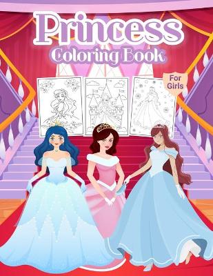 Book cover for Princess Coloring Book For Girls