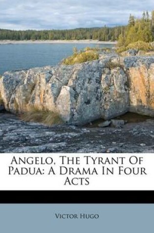 Cover of Angelo, the Tyrant of Padua