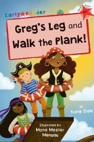 Cover of Greg's Leg and Walk the Plank!