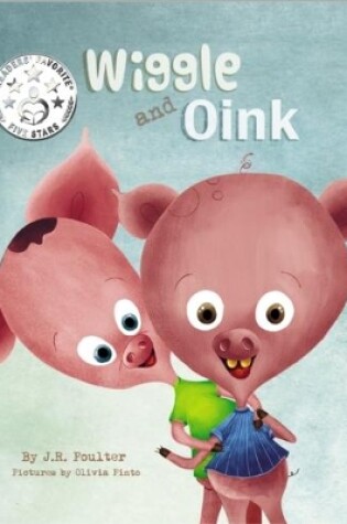 Cover of Wiggle Wiggle and Oink