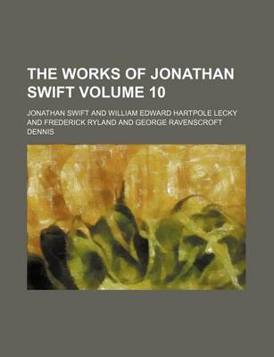 Book cover for The Works of Jonathan Swift Volume 10