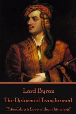 Book cover for Lord Byron - The Deformed Transformed