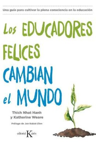 Cover of Los Educadores Felices Cambian El Mundo