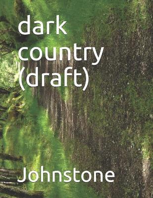 Book cover for dark country (draft)