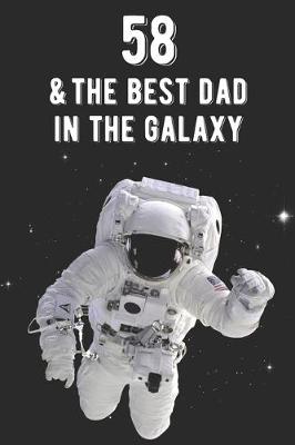 Book cover for 58 & The Best Dad In The Galaxy
