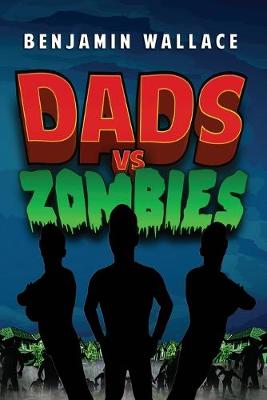 Cover of Dads vs. Zombies