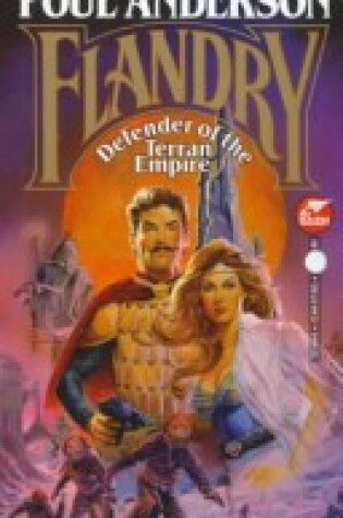 Cover of Flandry: Defender of the Terran Empire