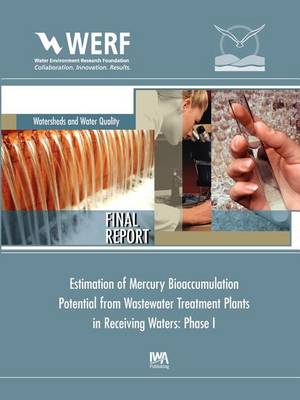 Book cover for Estimation of Mercury Bioaccumulation Potential from Wastewater Treatment Plants in Receiving Waters: Phase 1