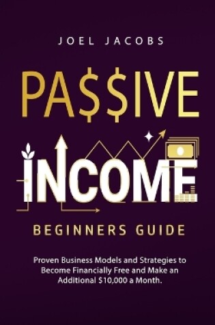 Cover of Passive Income - Beginners Guide