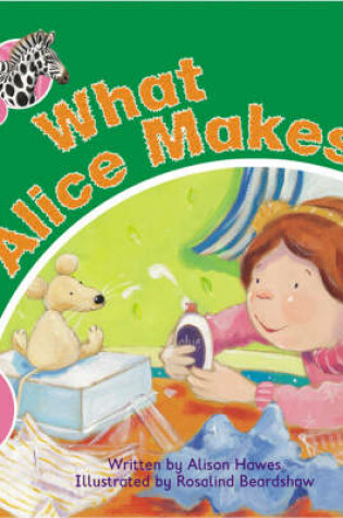 Cover of Spotty Zebra Pink A Change - What Alice Makes