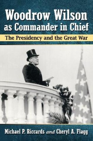 Cover of Woodrow Wilson as Commander in Chief