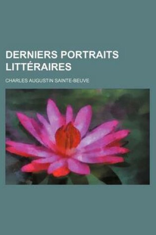 Cover of Derniers Portraits Litteraires