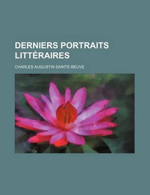 Book cover for Derniers Portraits Litteraires