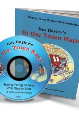 Cover of Ros Bayley's in the Town Raps