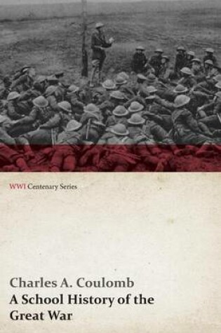 Cover of A School History of the Great War (WWI Centenary Series)