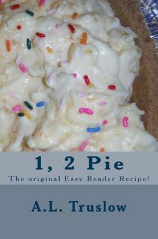 Cover of 1, 2 Pie