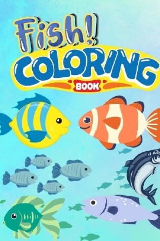 Cover of Fishes Coloring Book For Kids