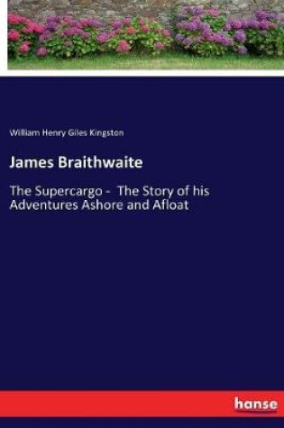 Cover of James Braithwaite