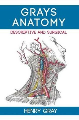 Cover of Gray's Anatomy Descriptive and Surgical