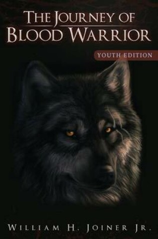 Cover of The Journey of Blood Warrior