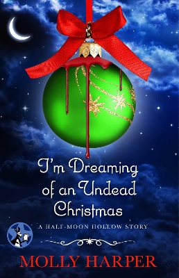 Book cover for I'm Dreaming of an Undead Christmas