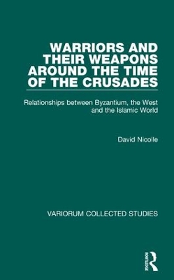 Cover of Warriors and their Weapons around the Time of the Crusades