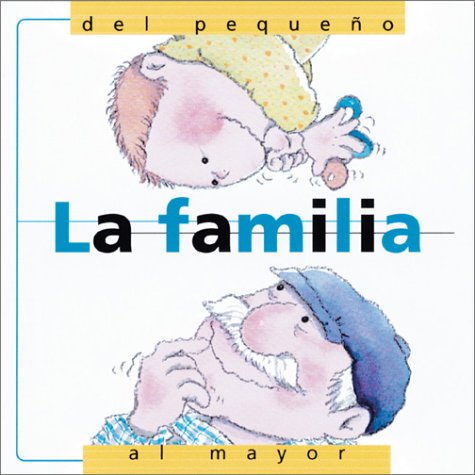 Book cover for La Familia (del Pequeno Al Mayor)