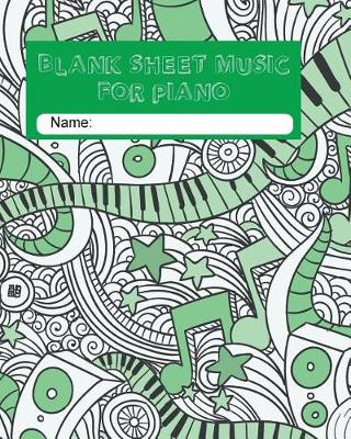 Book cover for Blank Sheet Music for Piano Paperback