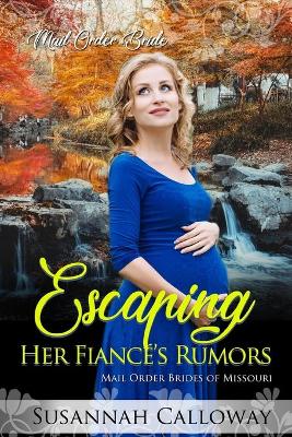 Cover of Escaping Her Fiancé's Rumors
