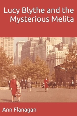 Cover of Lucy Blythe and the Mysterious Melita