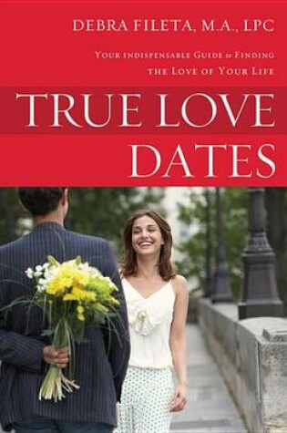 Cover of True Love Dates