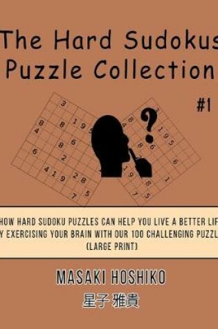 Cover of The Hard Sudokus Puzzle Collection #1