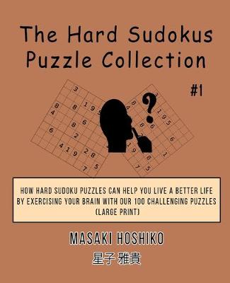Book cover for The Hard Sudokus Puzzle Collection #1