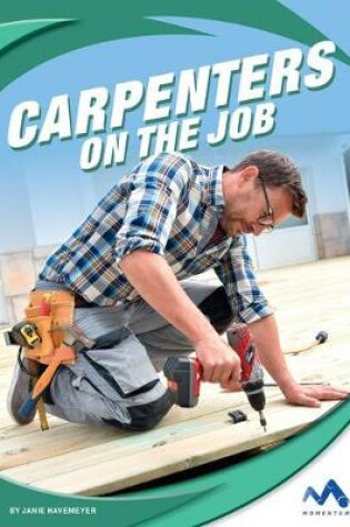 Cover of Carpenters on the Job