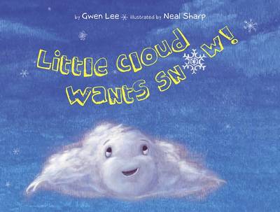 Book cover for Little Cloud Wants Snow