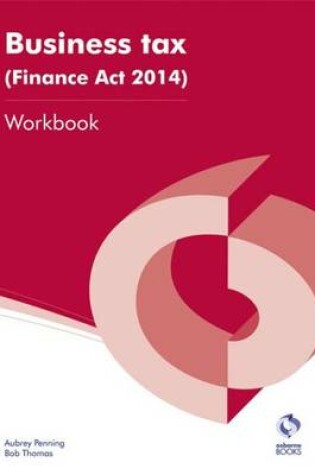 Cover of Business Tax (Finance Act 2014) Workbook