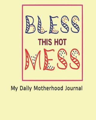 Book cover for Bless this Hot Mess