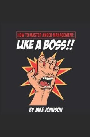 Cover of How to MASTER Anger Management