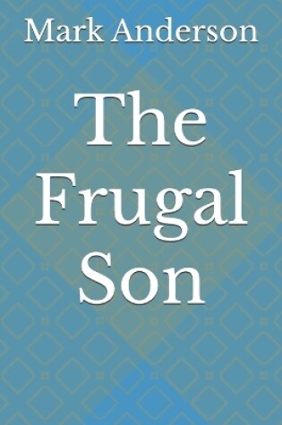 Cover of The Frugal Son