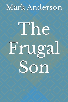 Book cover for The Frugal Son