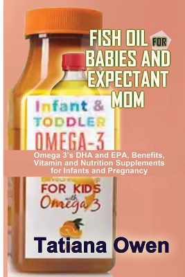 Book cover for Fish Oil for Babies and Expectant Mom