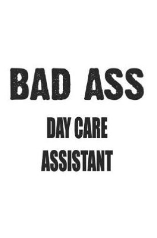 Cover of Bad Ass Day Care Assistant