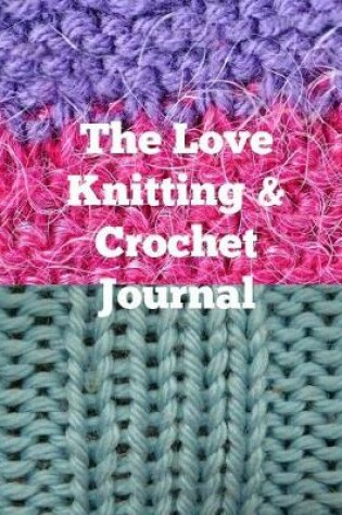 Cover of The Love Knitting & Crochet Journal 9