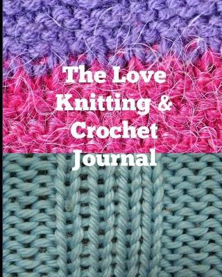 Book cover for The Love Knitting & Crochet Journal 9