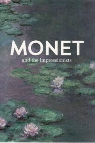 Cover of Monet and the Impressionists