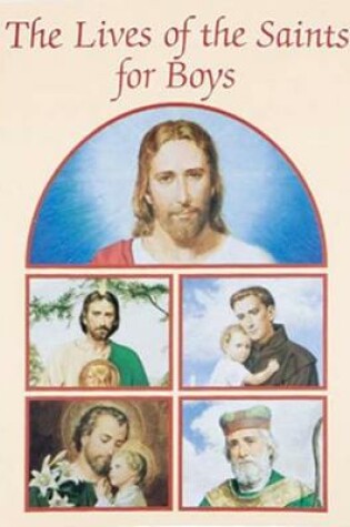 Cover of Lives of the Saints for Boys