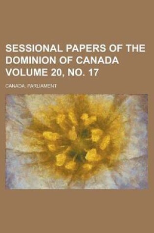 Cover of Sessional Papers of the Dominion of Canada Volume 20, No. 17