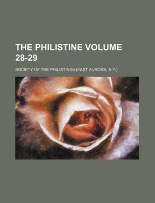 Book cover for The Philistine Volume 28-29