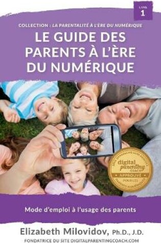 Cover of Le guide des parents a l'ere du numerique