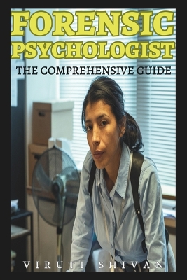 Book cover for Forensic Psychologist - The Comprehensive Guide